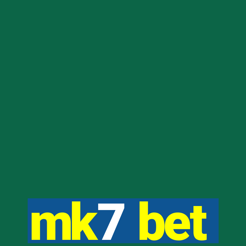 mk7 bet